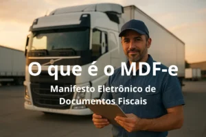Motorista segurando tablet em frente a caminhão Volvo ao entardecer, representando o MDF-e